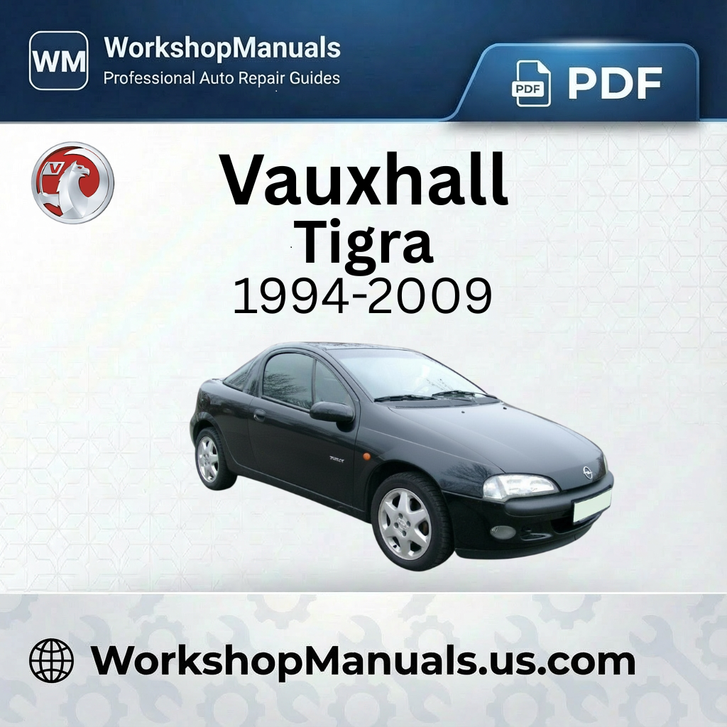 Vauxhall Tigra Workshop Manual 1994-2009