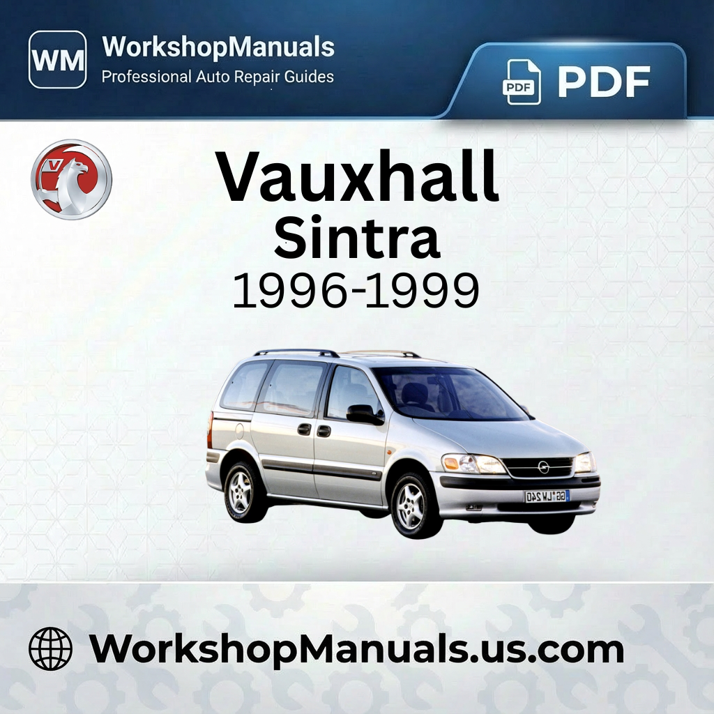 Vauxhall Sintra Workshop Manual 1996-1999