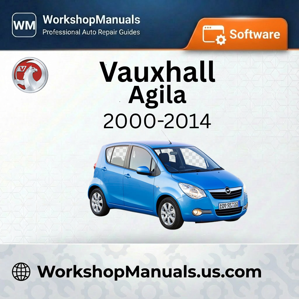 Vauxhall Agila Workshop Manual 2000-2014