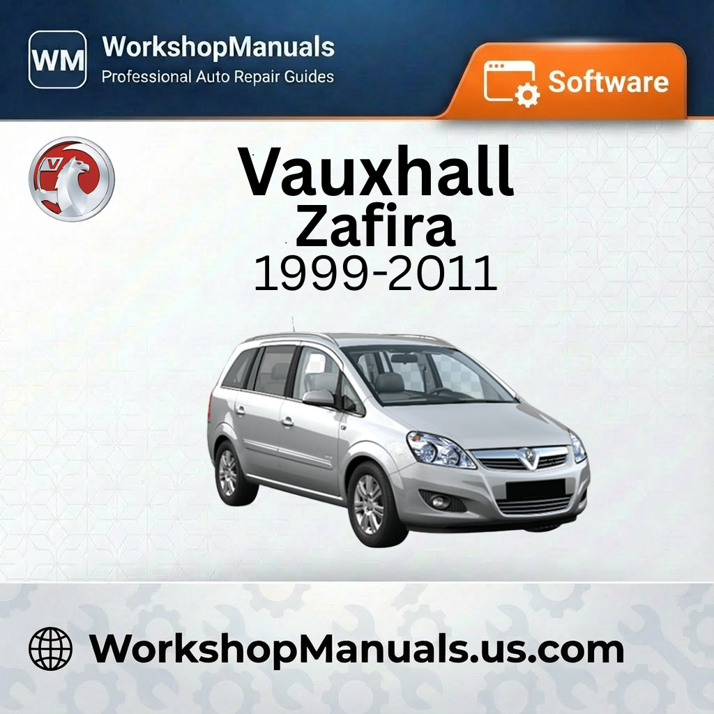Vauxhall Zafira Workshop Manual 1999-2011 (TIS 2000 Dealer Software)