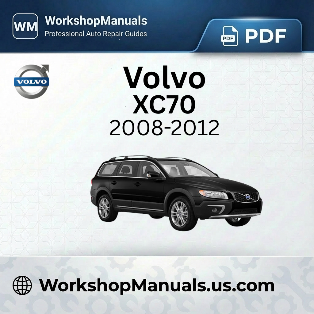 Volvo XC70 2008-2012 Workshop Service Repair Manual PDF Download