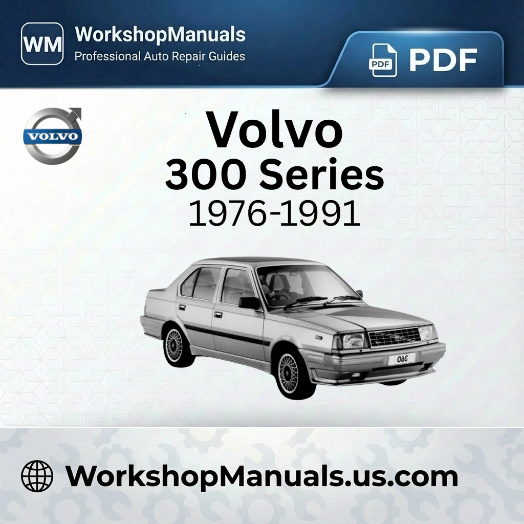 Volvo 300 Series 1976-1991 Workshop Service Repair Manual Download