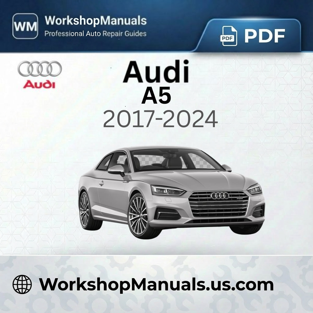 Audi A5 Workshop Service Repair Manual 2017-2024