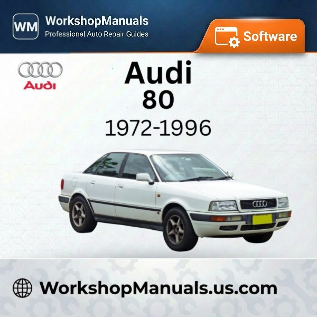 Audi 80 Workshop Manual 1972-1996 (B1/B2/B3/B4)