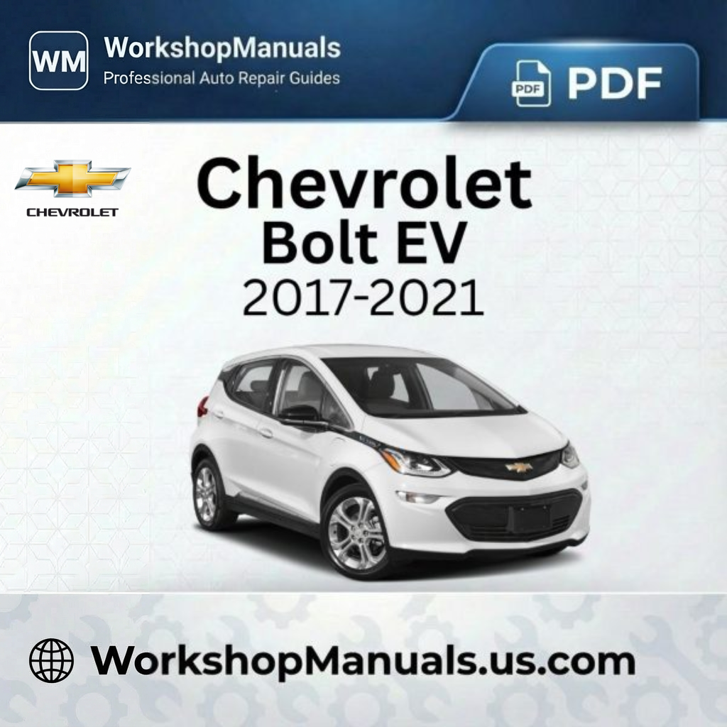 Chevrolet Bolt EV Workshop Manual 2017-2021