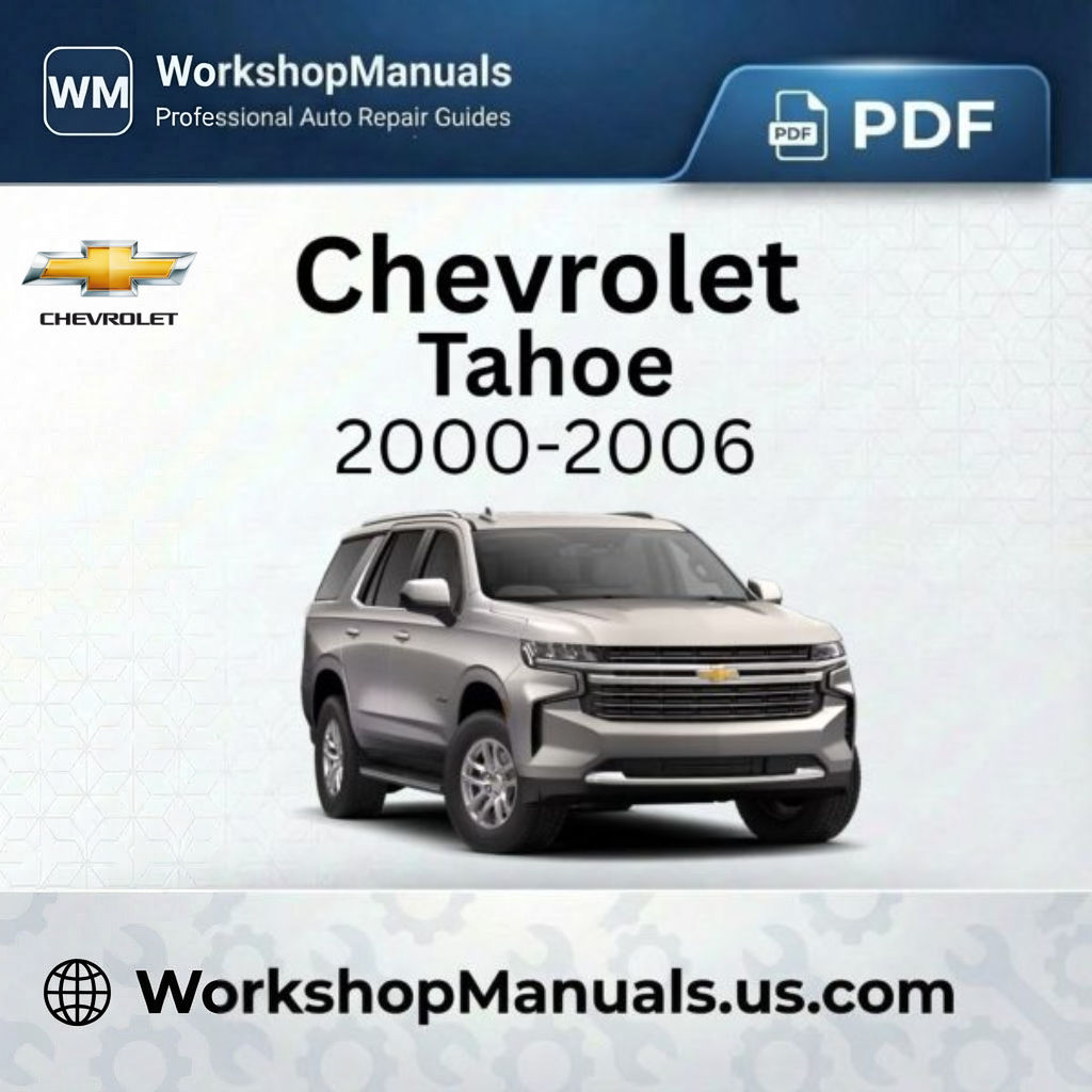 Chevrolet Tahoe 2000-2006 Workshop Repair Manual PDF