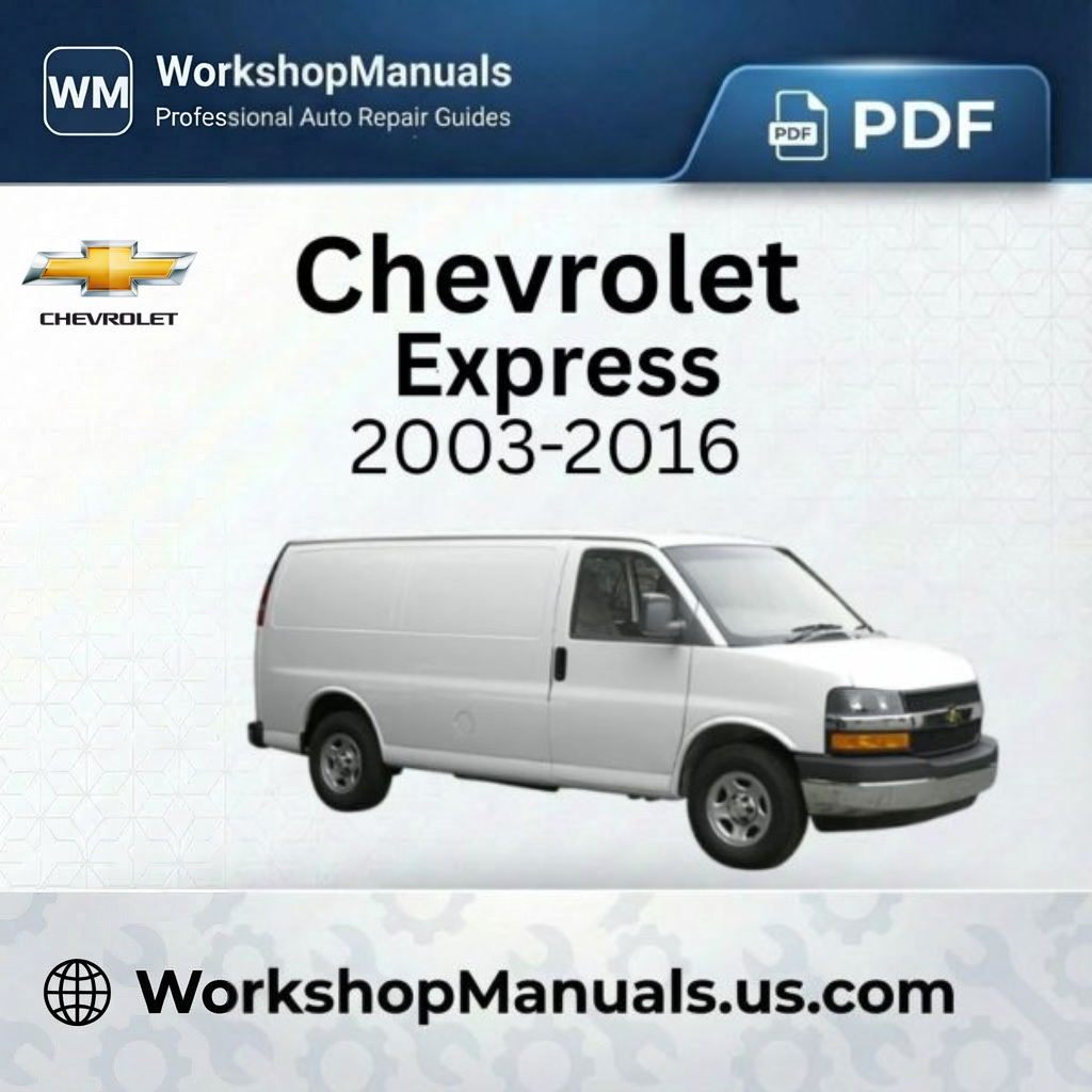 Chevrolet Express 2003-2016 Workshop Manual PDF