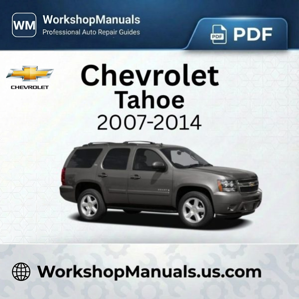 Chevrolet Tahoe 2007-2014 Workshop Repair Manual PDF