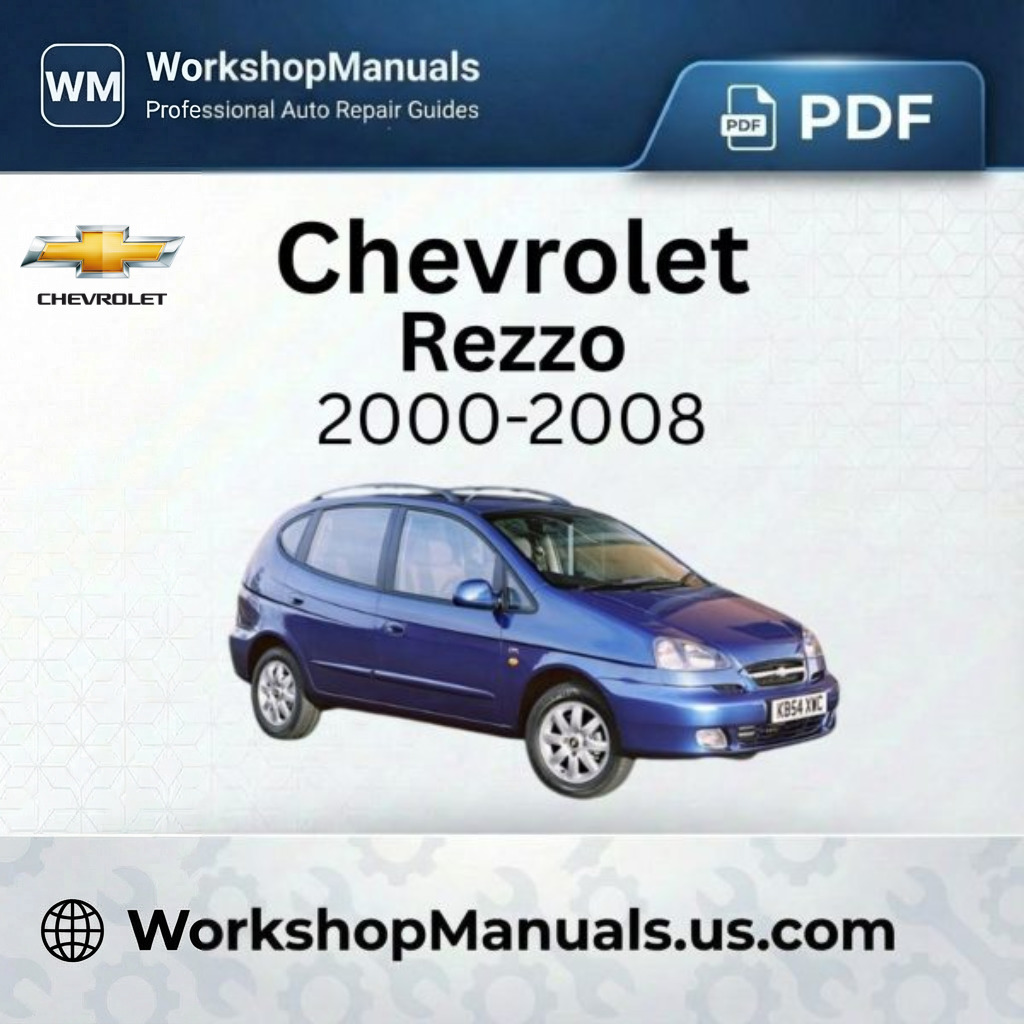 Chevrolet Rezzo Workshop Repair Manual 2000-2008