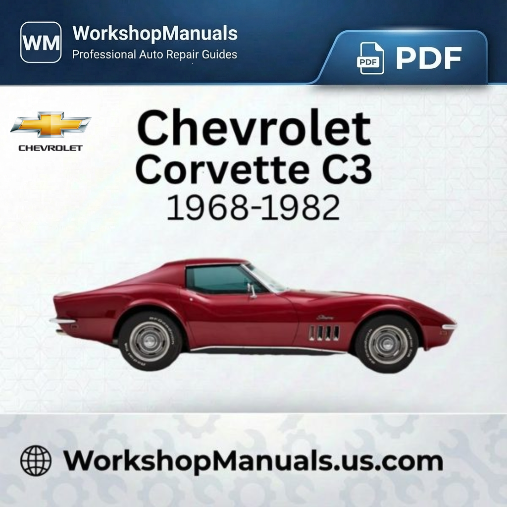 Chevrolet Corvette Stingray (C3) Workshop Manual 1968-1982 PDF