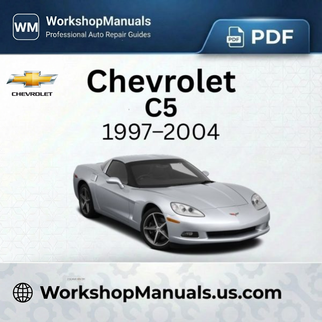 Chevrolet Corvette C5 Workshop Repair Manual 1997-2004