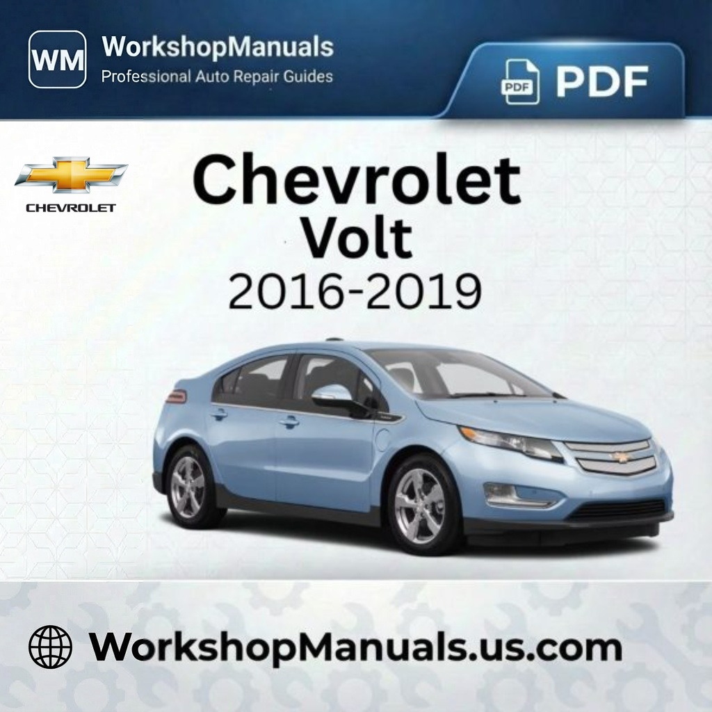 Chevrolet Volt 2016-2019 Workshop Repair Manual PDF