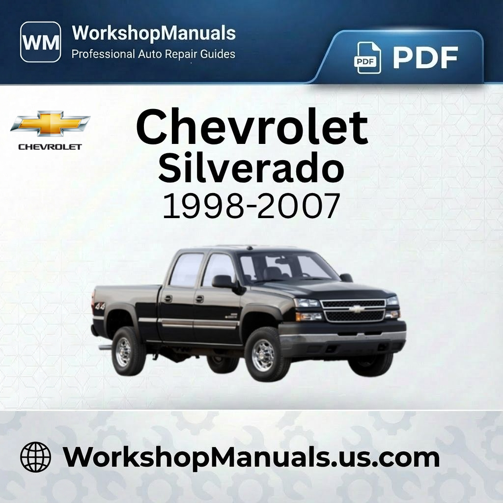 Chevrolet Silverado 1998-2007 Workshop Repair Manual PDF