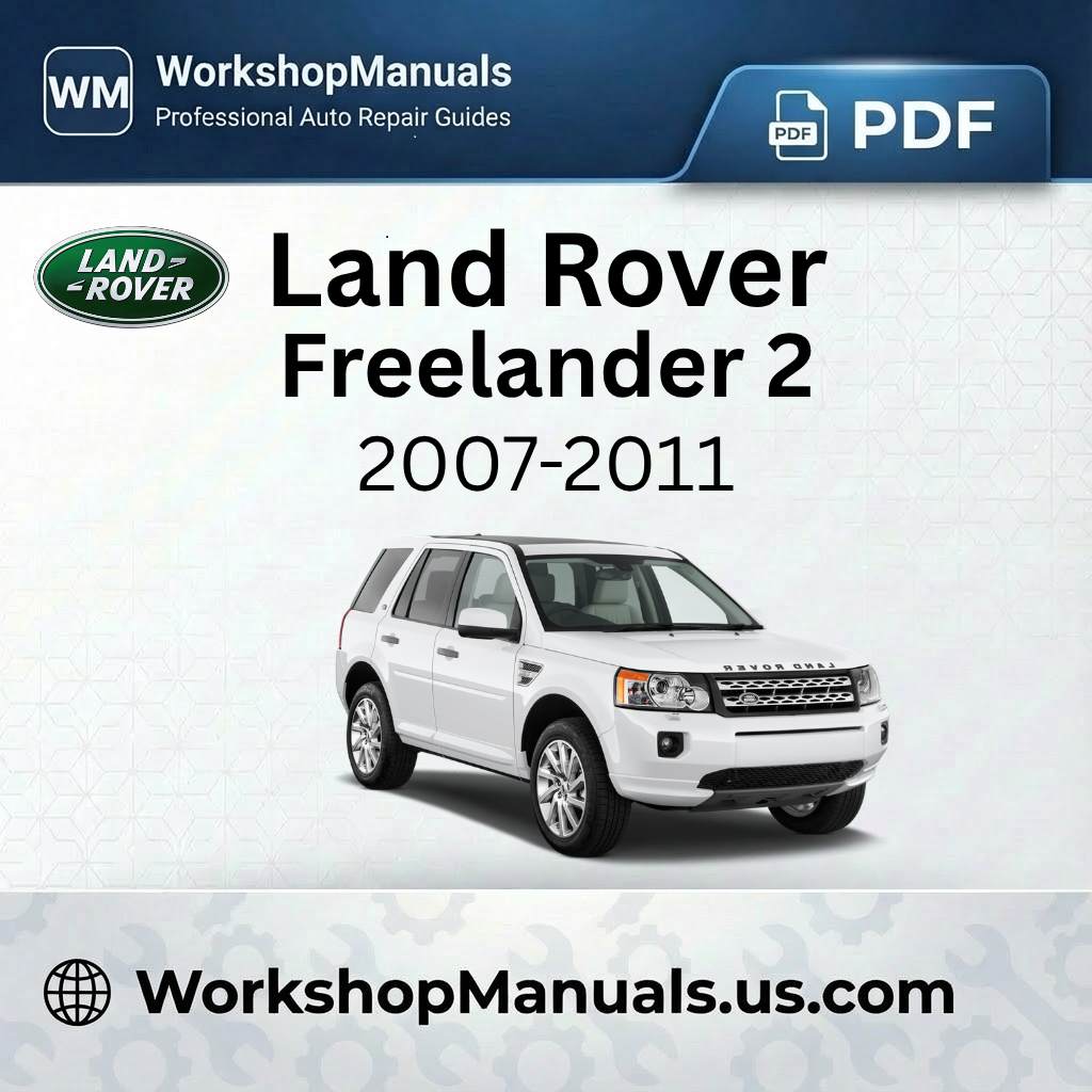 Land Rover Freelander 2 (L359) 2007-2011 Workshop Repair Manual PDF