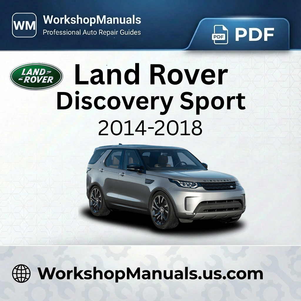 Land Rover Discovery Sport 2014-2018 Workshop Manual PDF