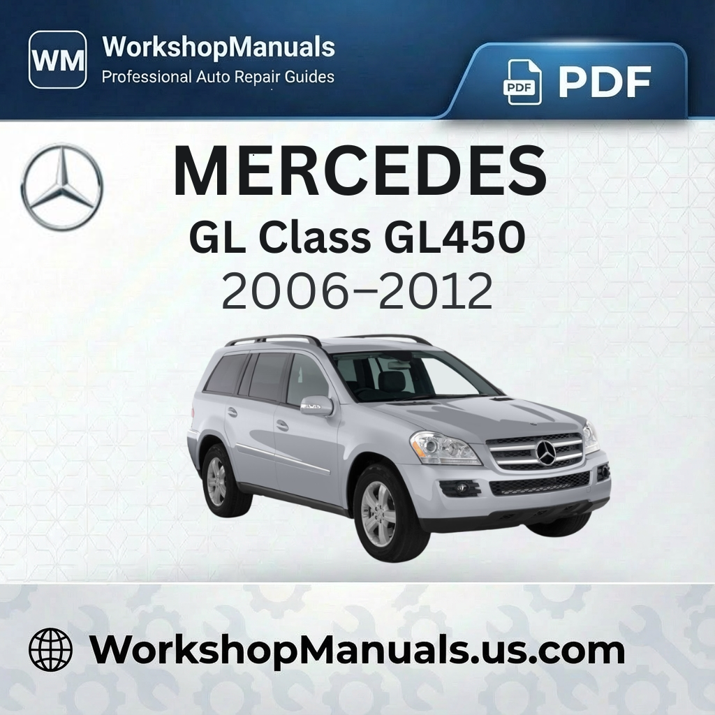 Mercedes GL Class GL450 Workshop Service Repair Manual 2006-2012