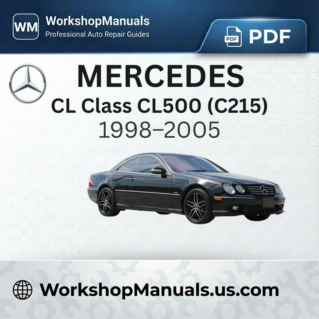 Mercedes CL Class CL500 (C215) 1998-2005 Workshop Manual