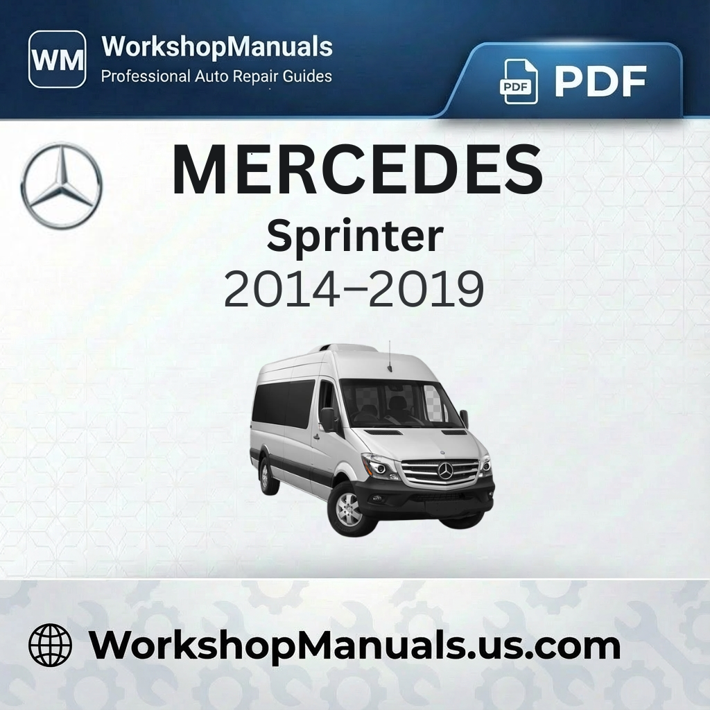Mercedes Sprinter Workshop Manual 2014-2019