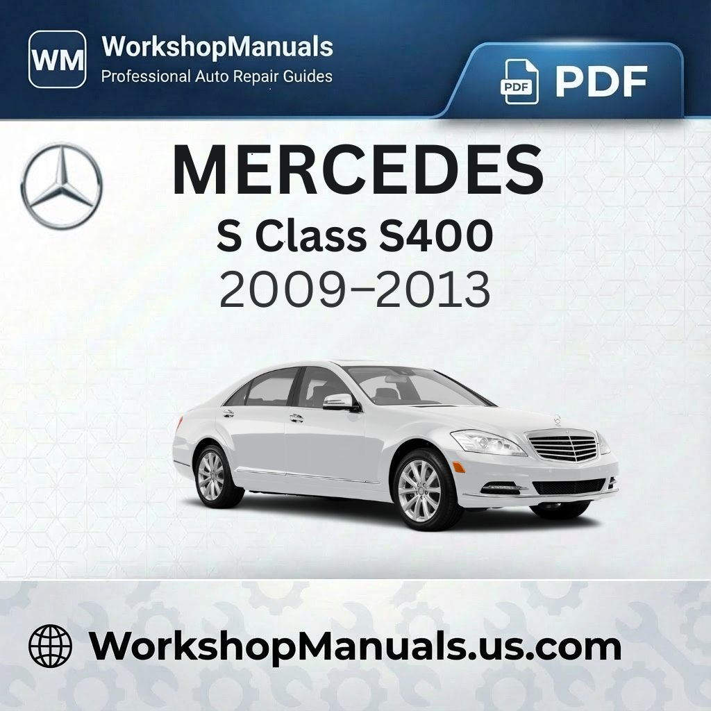 Mercedes S Class S400 Hybrid Workshop Manual (2009-2013)