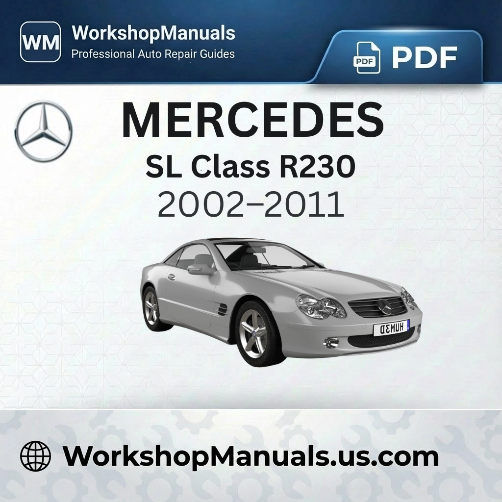 Mercedes SL Class R230 Workshop Service Repair Manual (2002-2011)