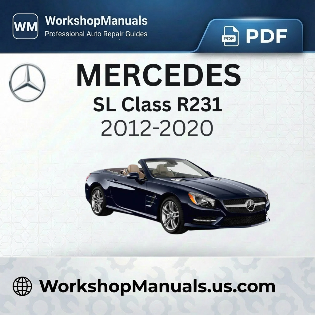 Mercedes SL Class R231 2012-2020 Workshop Service Repair Manual