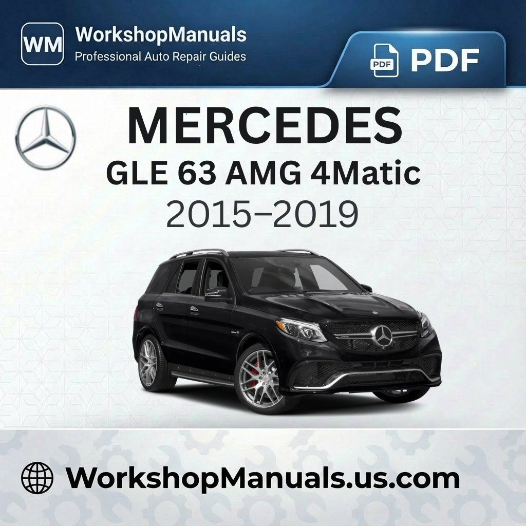 Mercedes GLE 63 AMG 4Matic Workshop Service Repair Manual (2015-2019)