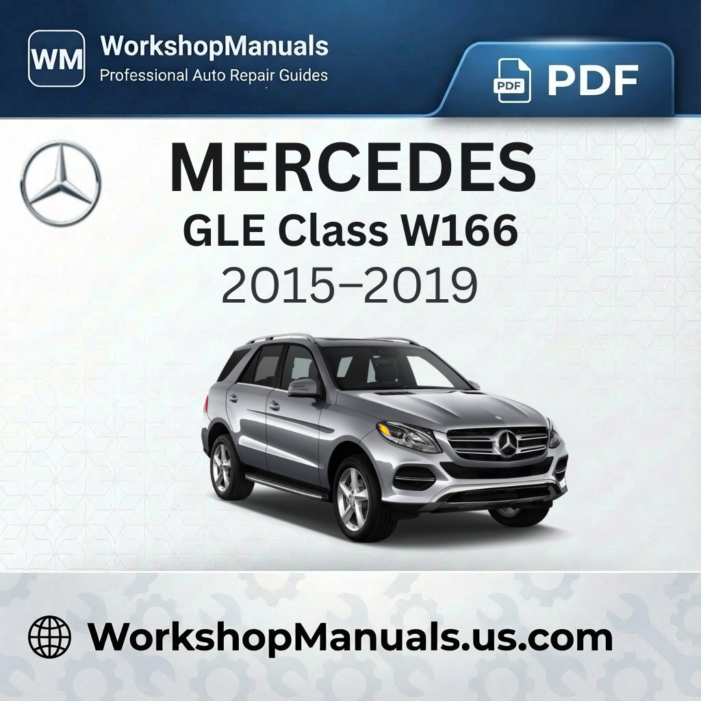 Mercedes-Benz GLE Class W166 Workshop Manual (2015-2019)