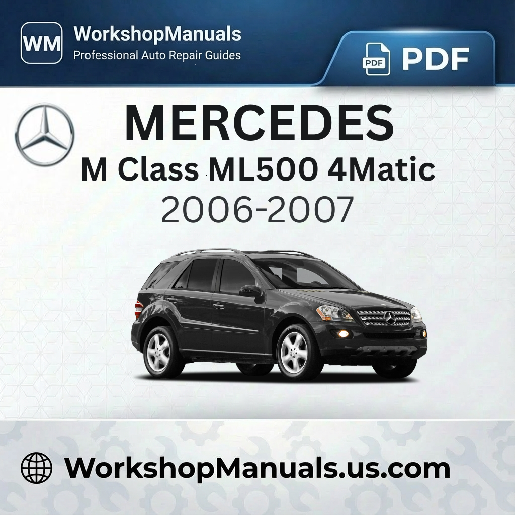 Mercedes M Class ML500 4Matic Workshop Manual (2006-2007)