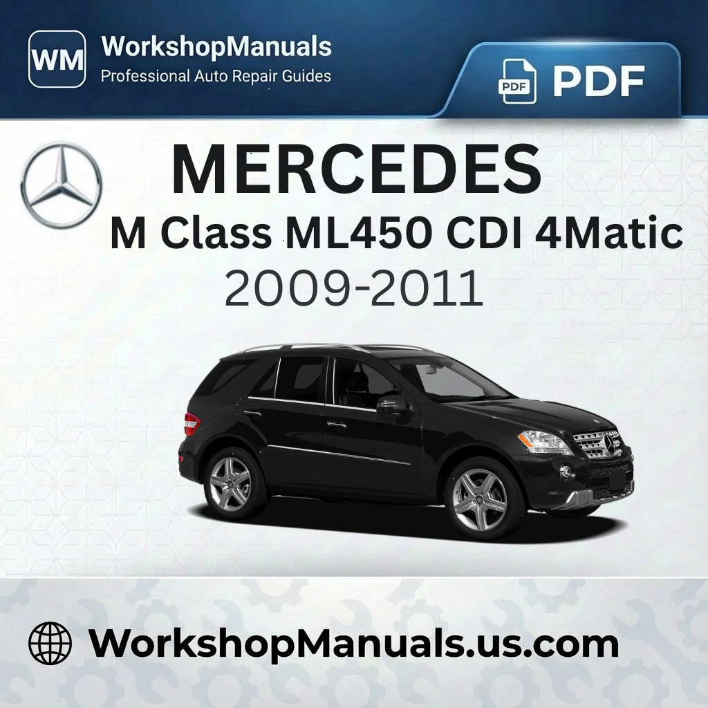 Mercedes M Class ML450 CDI 4Matic Workshop Manual (2009-2011)