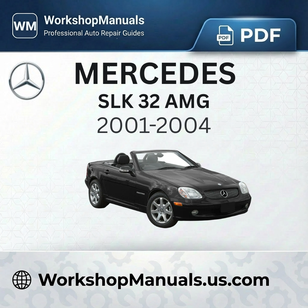 Mercedes SLK 32 AMG Workshop Service Repair Manual (2001-2004)