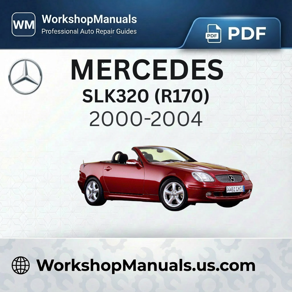 Mercedes-Benz SLK320 (R170) 2000-2004 Workshop Service Repair Manual