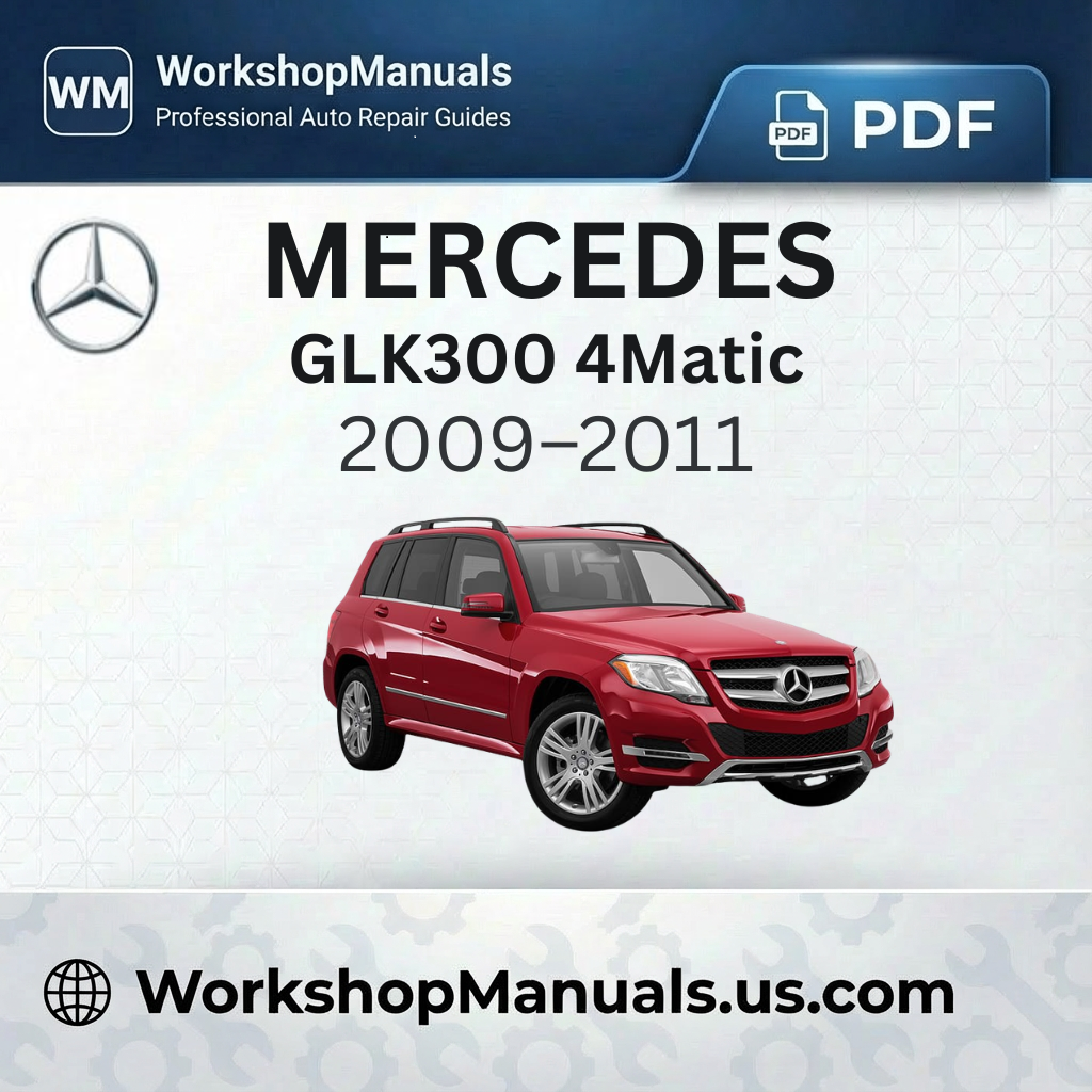 Mercedes-Benz GLK300 4Matic Workshop Manual (2009-2011)