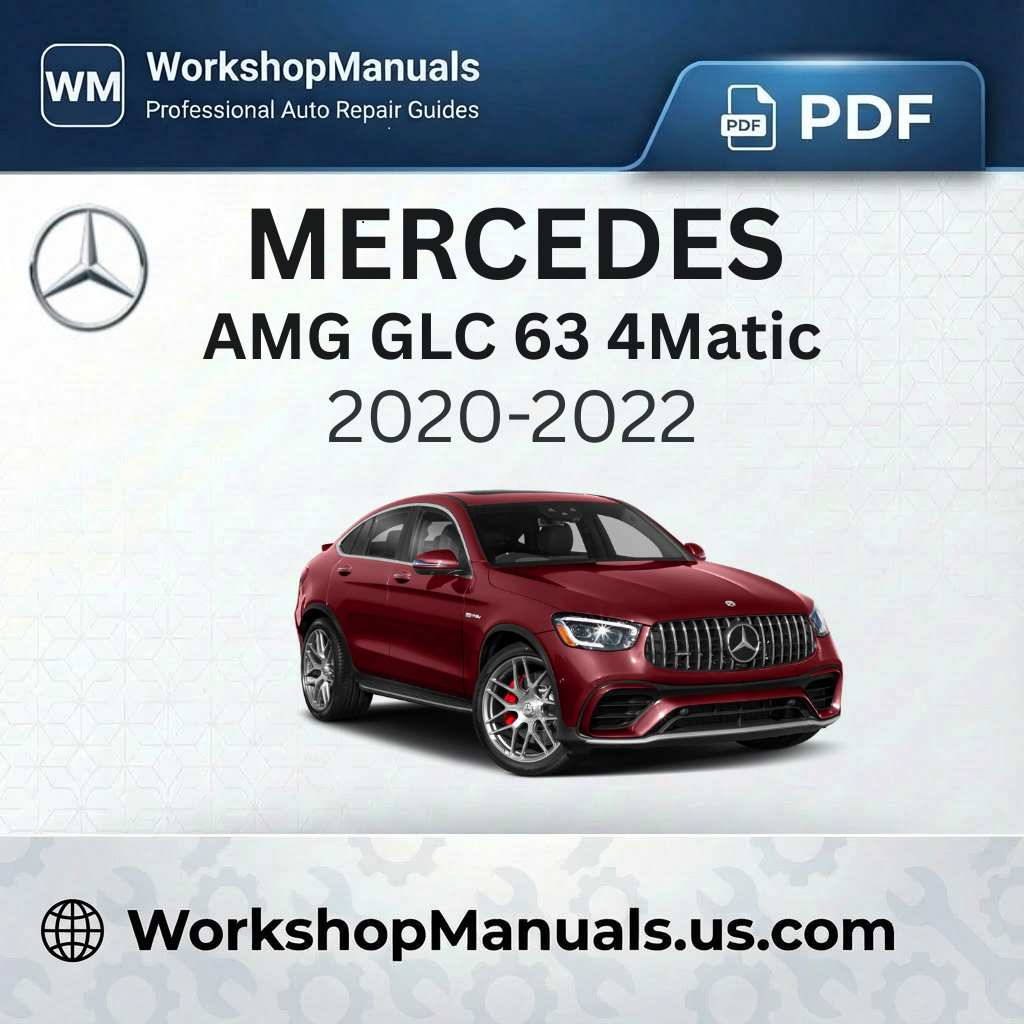 Mercedes-Benz AMG GLC 63 4Matic Workshop Manual 2020-2022