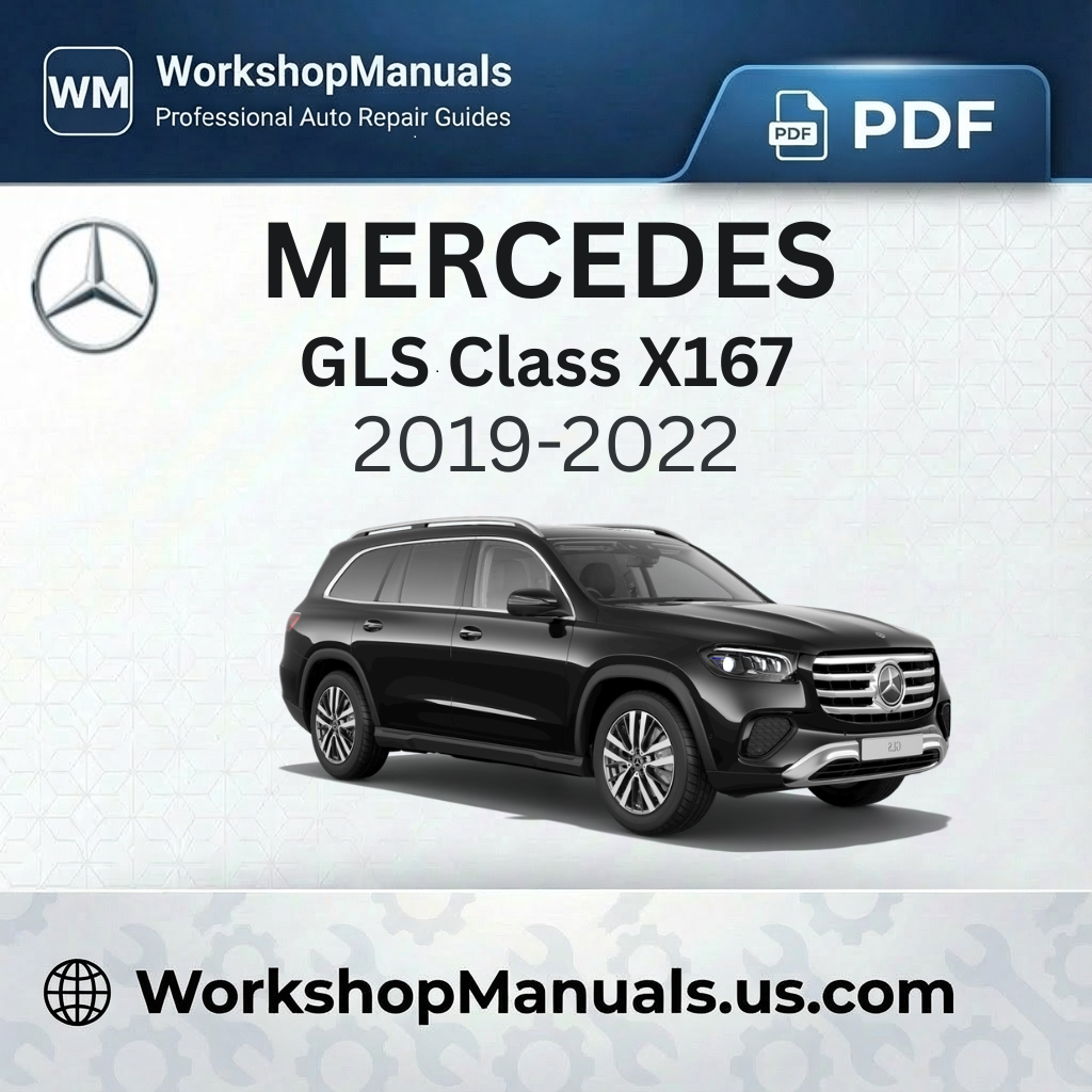 Mercedes-Benz GLS Class X167 Workshop Service Repair Manual (2019-2022)