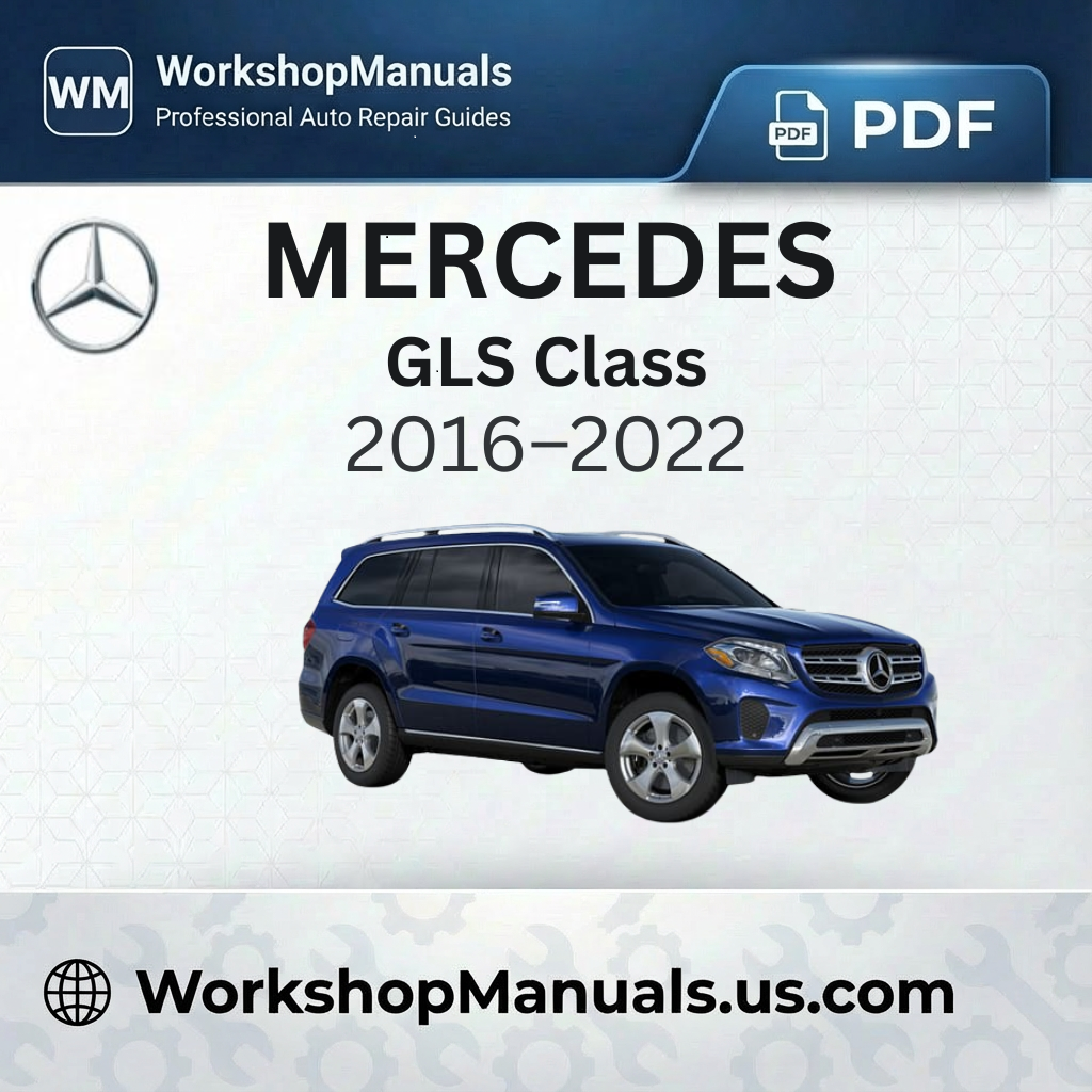 Mercedes GLS Class Workshop Service Repair Manual (2016-2022)
