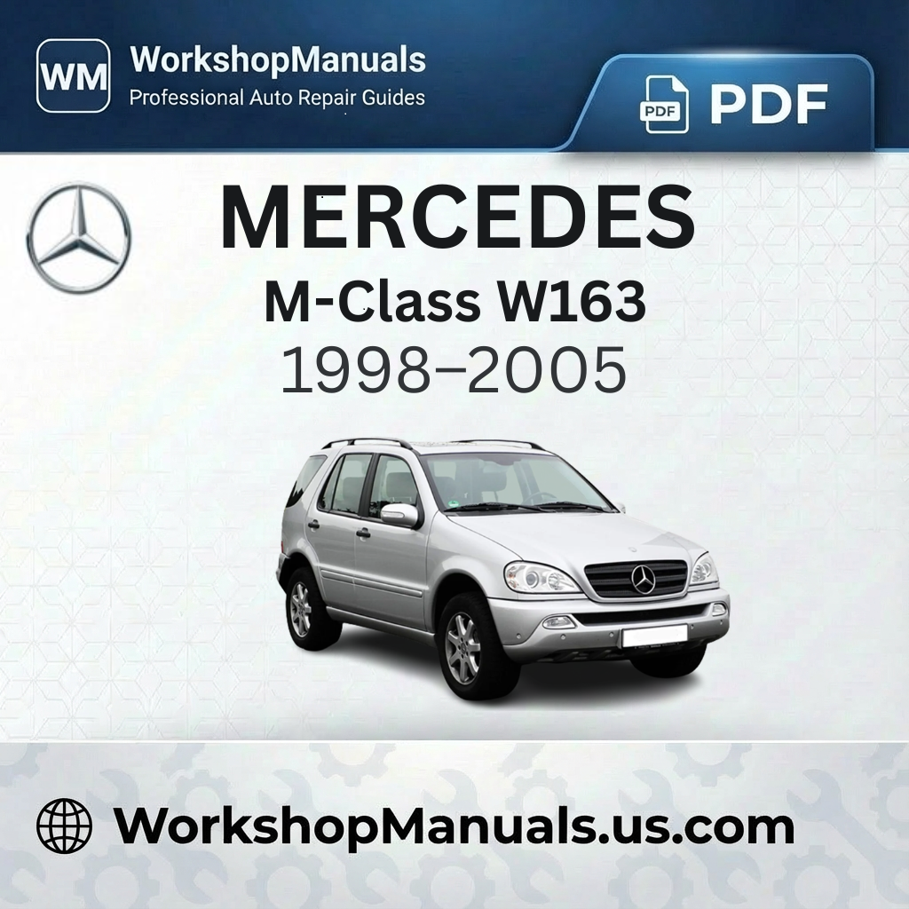 Mercedes-Benz M-Class W163 Workshop Manual (1998-2005)