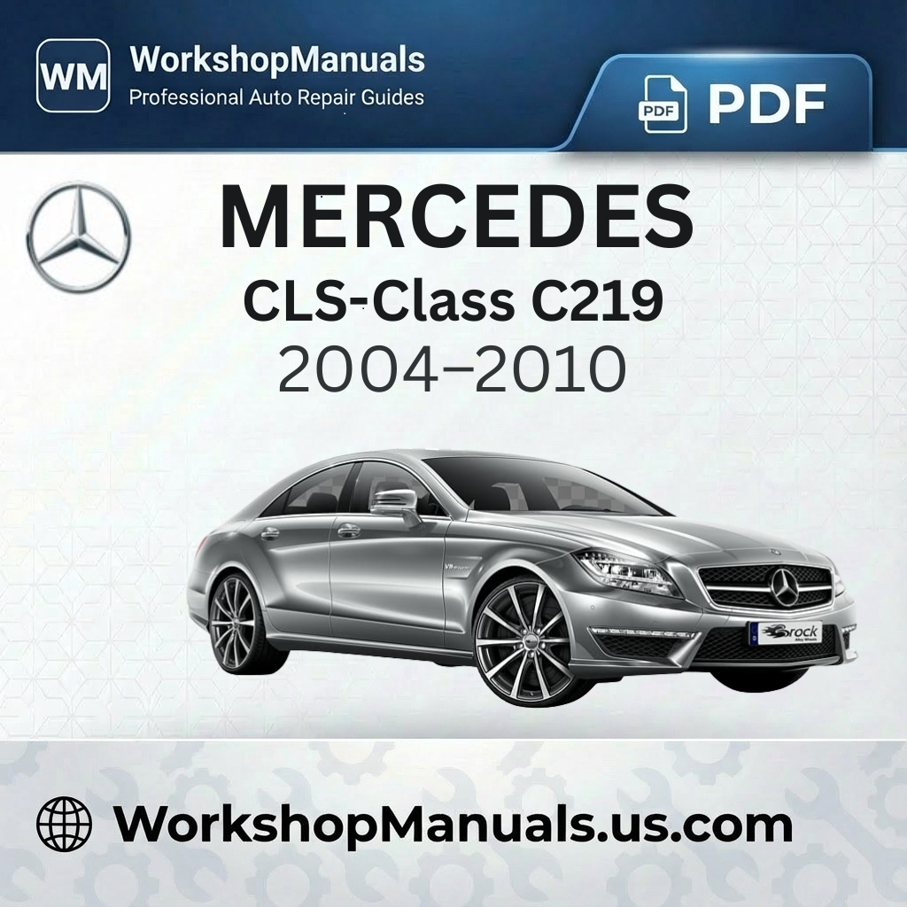 Mercedes-Benz CLS-Class C219 Workshop Manual (2004-2010)
