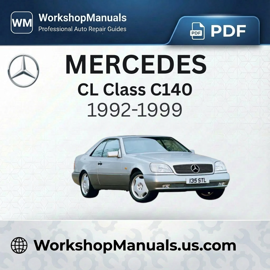 Mercedes CL Class C140 Workshop Manual (1992-1999)
