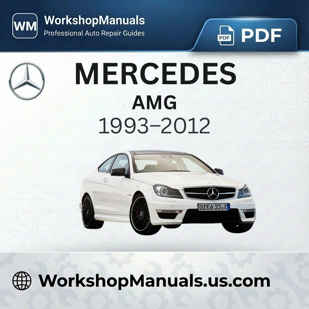 Mercedes-Benz AMG Workshop Service Repair Manual (1993-2012)
