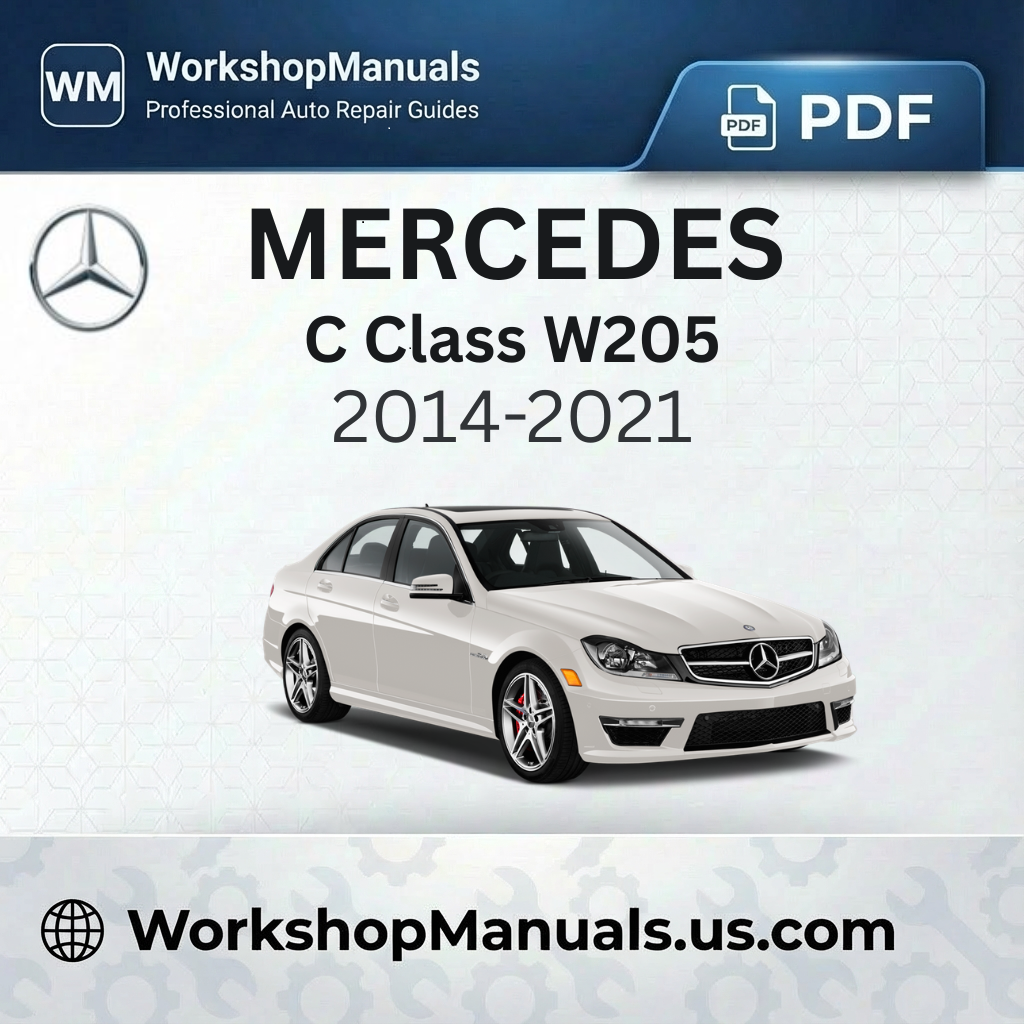 Mercedes C Class W205 Workshop Service Repair Manual 2014-2021