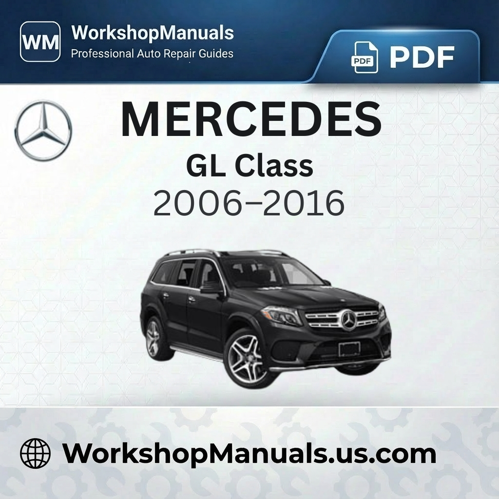 Mercedes GL Class Workshop Service Repair Manual 2006-2016