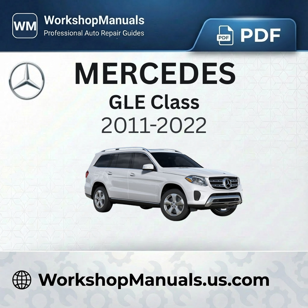 Mercedes GLE Class Workshop Service Repair Manual (2011-2022)
