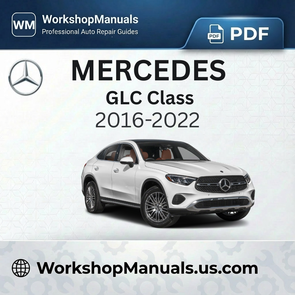 Mercedes GLC Class Workshop Manual (2016-2022)