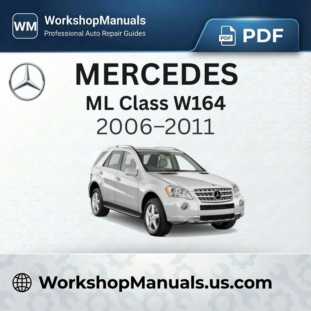 Mercedes-Benz ML Class W164 Workshop Manual (2006-2011)