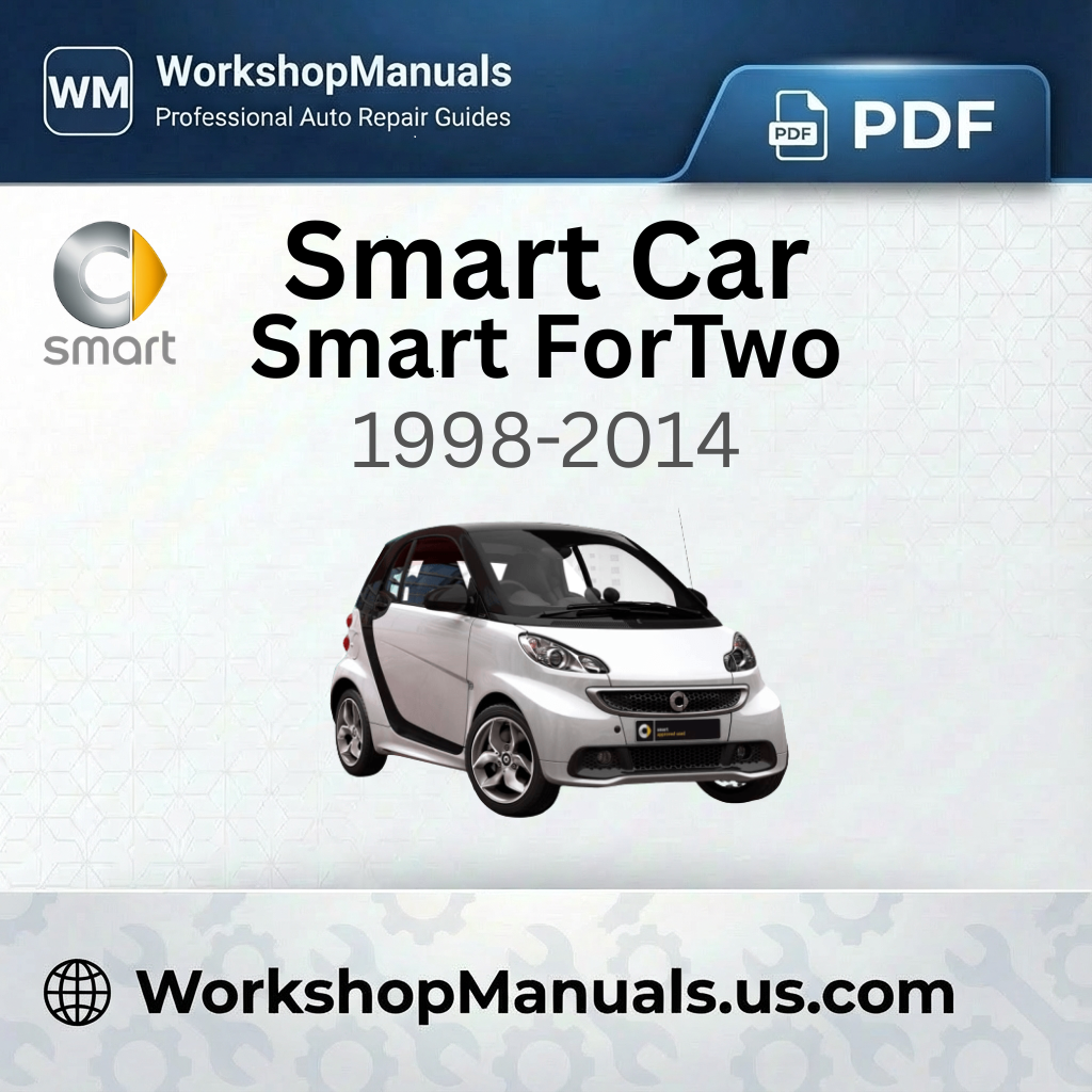 Smart Fortwo Workshop Repair Manual PDF 1998-2014