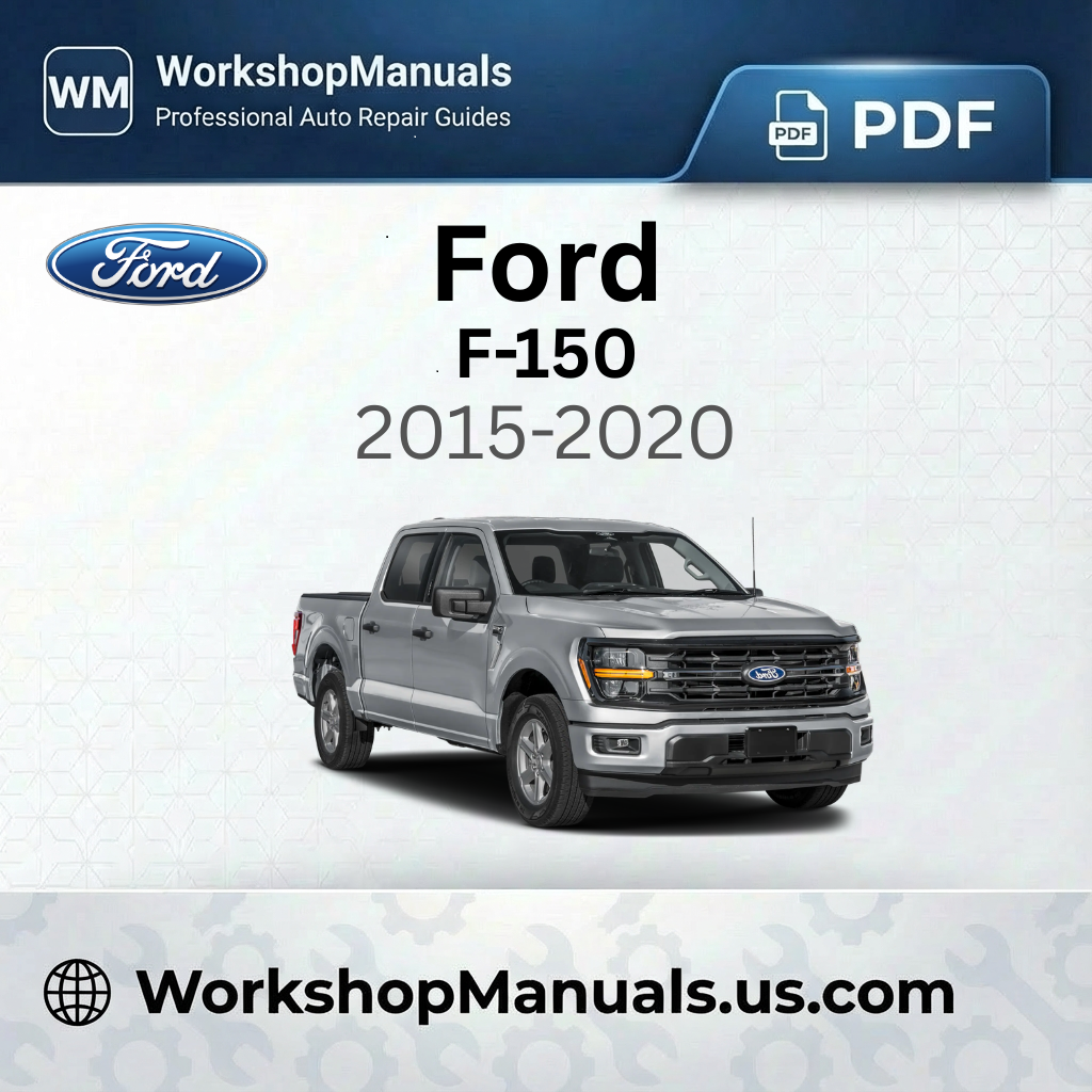 Ford F-150 Workshop Service Repair Manual 2015-2020 PDF