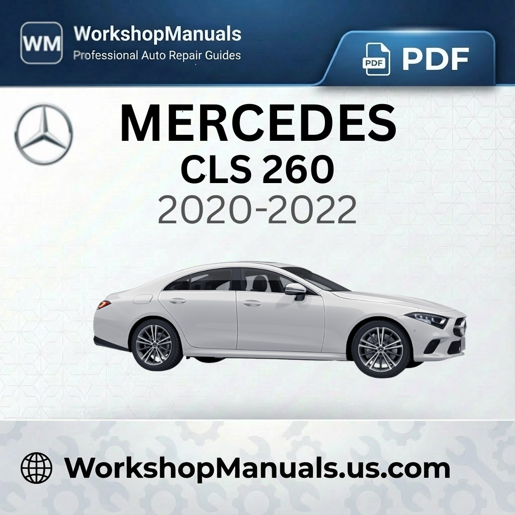 Mercedes CLS 260 Workshop Manual 2020-2022