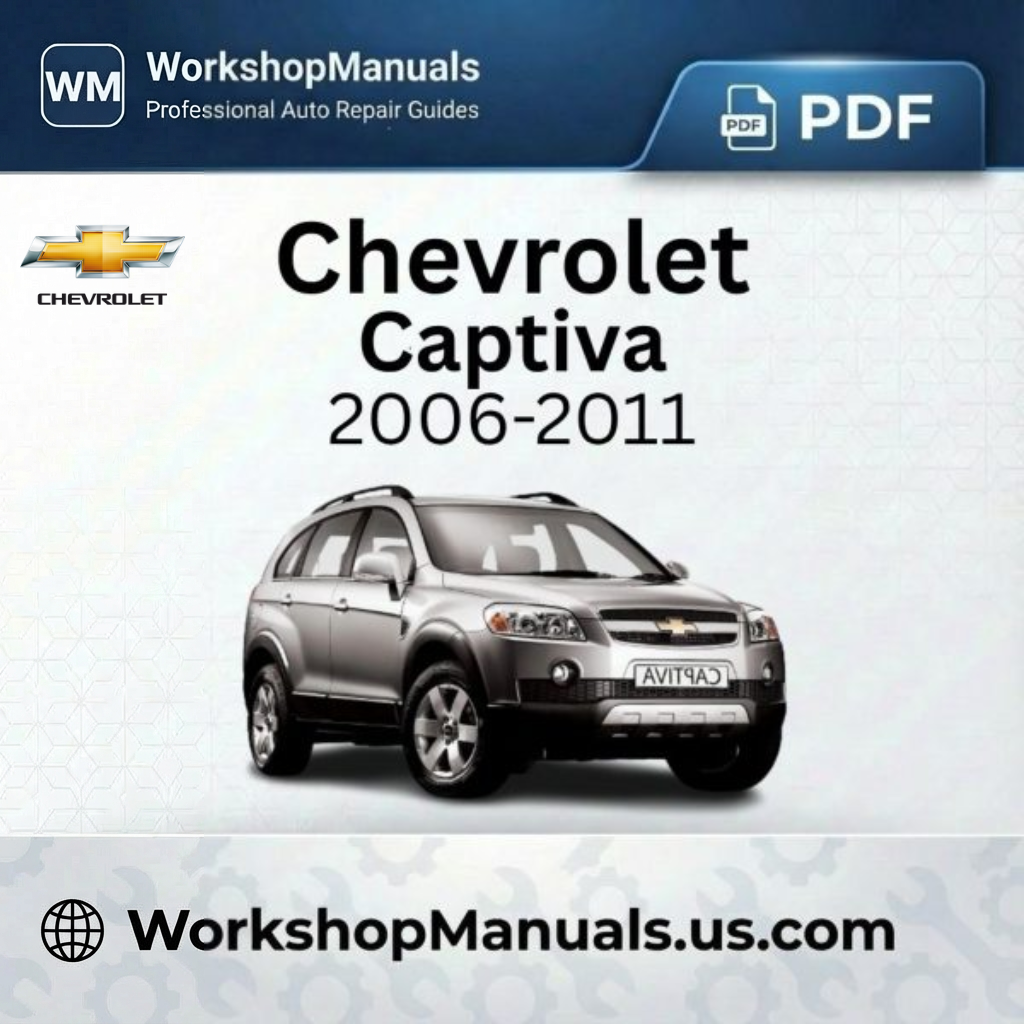 Chevrolet Captiva Workshop Manual 2006–2011